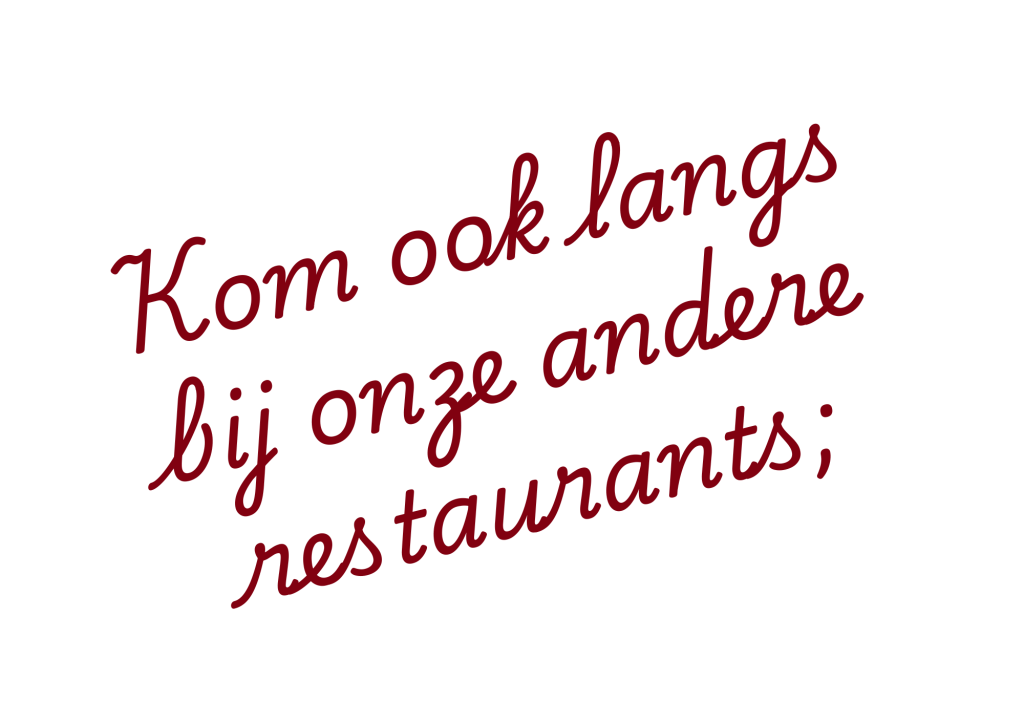 Kom ook langs bij onze andere restaurants; png